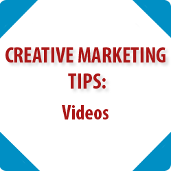Creative Marketing Tips: Videos