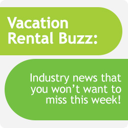 Vacation Rental Industry News This Week
